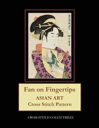 Browse by theme and level to find the design of your dreams! Fan On Fingertips Asian Art Cross Stitch Pattern Amazon De Collectibles Cross Stitch George Kathleen Fremdsprachige Bucher