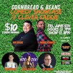 Cornbread & Beans Comedy Showcase @ Clever Caddie