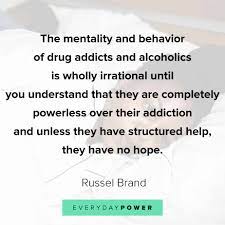 Addiction recovery is one of the most challenging journeys of someone's life. 125 Recovery Addiction Quotes For Daily Encouragement