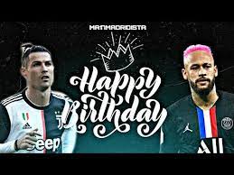 Thank you all for your birthday messages. Cristiano Ronaldo E Neymar Happy Birthday 2020 Youtube