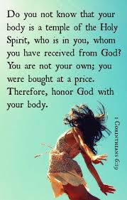 1 Corinthians 6 19 Honor God With Your Body Body Is A Temple God Body