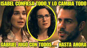 ISABEL CONFIESA SU MAYOR ERROR Y SEÑALA A GABRIEL COMO EL CEREBRO DE TODO  EN SUEÑOS DE LIBERTAD Ver detalles en los comentarios a continuación.👇👇👇
