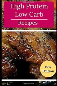 Protein shakes recipes became highly popular lately. Amazon Com High Protein Low Carb Recipes Healthy Low Carb High Protein Recipes For Losing Weight Low Carb Cookbook 9781521269558 Denley Jennifer Books