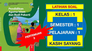 Latihan Soal Pai Kelas 1 Sd Pelajaran 1 Kasih Sayang Pertemuan 2 Dan Kunci Jawaban Youtube