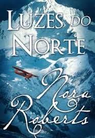 Luzes Do Norte Nora Roberts Norte Ebook