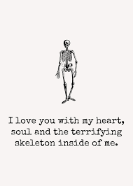 Test out this theory by including these funny valentine's day quotes on your cards? Funny Nerd Valentine Bizarre Valentine Card Medical Greeting Card Terrifying Skeleton Digital Art By Joey Lott