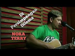 Masa berlalu tanpa ku menyadari. Di Persimpangan Dilema Nora Terry Cover Richardsondak Lirik Chords Chordify