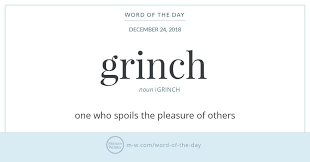 Word Of The Day Grinch Words Word Of The Day Rare Words
