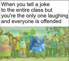 So, if you know someone who needs a little chuckle, these jokes are just too dang funny to not laugh at, no matter what your age. What Do You Mean My Jokes On Minorities Aren T Funny Politicalcompassmemes