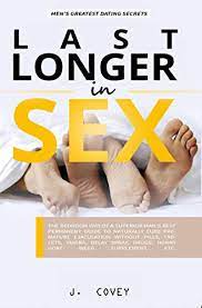 These exercises plus natural supplements will allow you and your partner to experience new passion, for longer. Amazon Com Last Longer In Sex The Bedroom Way Of A Superior Man S Best Permanent Guide To Naturally Cure Premature Ejaculation Without Pills Tablets Viagra Delay Drugs Horny Goat Weed Supplement Etc