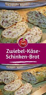 Zwiebel Kase Schinken Brot Fingerfood Rezepte Essensrezepte Rezepte