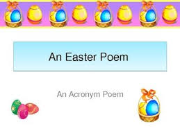 Easter Poem Writing An Acrostic Poem Powerpoint Easter Poems Acrostic Poetry Writing Activities
