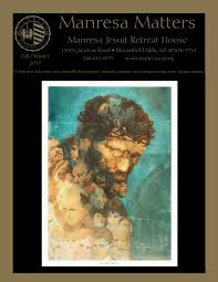 Smk sultan badlishah, +1 more. Manresa Matters Fall Winter 2019 Newsletter By Manresa Jesuit Retreat House Issuu