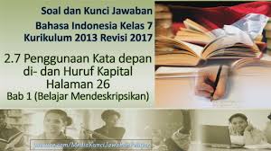 Check spelling or type a new query. Soal Kunci Jawaban Bhs Indonesia Kelas 7 Hal 26 2 7 Penggunaan Kata Depan Di Dan Huruf Kapital Youtube