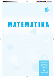 Buku Pegangan Siswa Matematika Sma Kelas 11 Semester 2 Kurikulum 2013 Membalik Buku Halaman 1 50 Pubhtml5