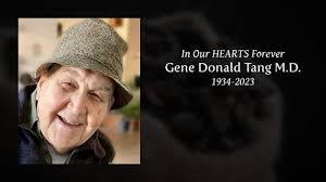Gene Donald Tang M.D. Obituary