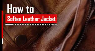 How To Soften Leather Jacket American Jacket Store