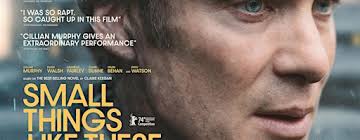 Clifden Film Society Presents Small Things Like These Tickets, Mon, Mar 31,  2025 at 7:30 PM