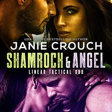 Shamrock & Angel: Linear Tactical Series by Janie Crouch