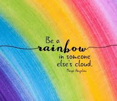 Make some innovations and you will attract much attention. Rainbow Quotes Lovequotesmessages