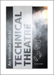 An Introduction to Technical Theatre