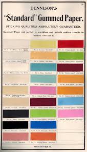 1903 Gummed Paper Colors From Catalog Fhc Archives Dennison Paper Business Development