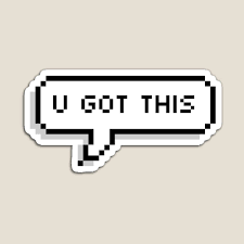 U Got This Pixelated Speech Bubble Motivational Quote Magnet By Lebebart Motivational Quotes Bubble Quotes Pixel Speech Bubble