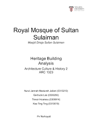 Mosque in klang & pelabuhan klang. Heritage Building Analysis Royal Mosque Of Sultan Sulaiman