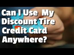 Increased savings on select goodyear tires. What Gas Stations Can I Use My Discount Tire Credit Card At 07 2021