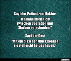 Sagt Der Patient Zum Doktor Ich Kann Mich Nicht Lustige Bilder Spruche Witze Echt Lustig Sarkasmus Zitate Witze Lustig Echt Witzig