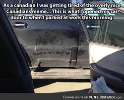 Overly Nice Canadians Funsubstance Canada Funny Canadian Humor Canadian Stereotypes