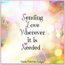 Sending love wherever it is needed <3 #PositiveVibes #WVIP #love |  Inspirational quotes, Positive thoughts, Positive vibes