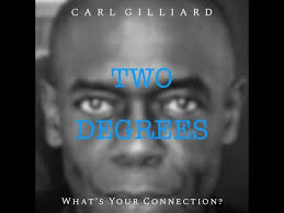 BEHIND THE SCENES Two Degrees: Carl Gilliard