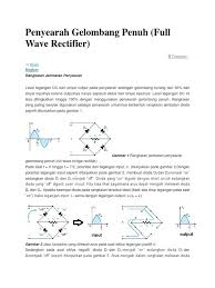 Penyearah setengah gelombang merupakan rangkaian penyearah yang paling sederhana, yaitu yang terdiri dari satu dioda. Penyearah Gelombang Penuh Pdf
