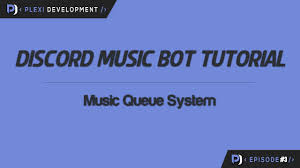 Music Bot Tutorial Music Queue System Ep 3 Youtube