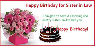 Birthday Wishes To My Sister In Law Happy Birthday Sister In Law Birthday Wishes For Sister In Law Sister In Law Birthday Birthday Wishes For Sister Wishes For Sister
