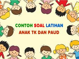 20 contoh soal bahasa inggris untuk tk paud. Download Contoh Soal Latihan Anak Tk Dan Paud Asdar Edu