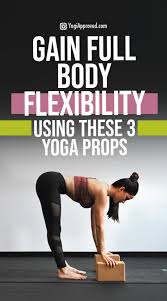 Gain Full Body Flexibility Using These 3 Key Yoga Props Photo Tutorial Yoga Props Yoga Teacher Resources Yoga For Flexibility