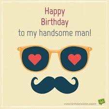 Special Person Future Husband Romantic Birthday Wishes For Fiance Male Happy Bday Handsome The Greatest Birthday Message For Your Husband Romantic Birthday Wishes Happy Birthday Man Birthday Wish For Husband