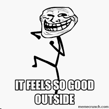 It Feels So Good Outside