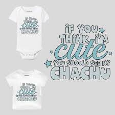 Im Cute You Should See My Chachu Baby Outfit Knitroot