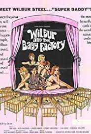Wilbur And The Baby Factory 1970 Imdb