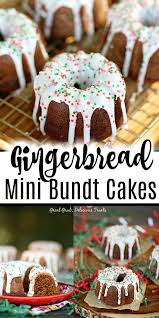 Gingerbread Mini Bundt Cakes Are Perfect Little Individual Gingerbread Cakes With A Delicious Icing Drizzl Mini Bundt Cakes Gingerbread Recipe Gingerbread Cake