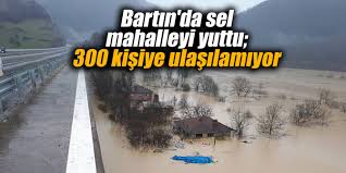 Evi yıkılan 80 yaşlarında bir kadın sel sularına kapıldı. Bartin Da Sel Mahalleyi Yuttu 300 Kisiye Ulasilamiyor