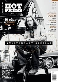 Alex Turner It S Hard To Get Around The Wind Chords Hot Press 43 17 1000th Issue U2 Madonna Rory Gallagher Amy Winehouse Hozier By Hot Press Publishing Issuu