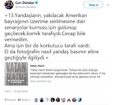 Ne rahip brunson krizi ne de can dündar'ın sürekli olarak gündeme getirilmesi ve. Can Dundar Niye Amerikan Bayragina Sarildi