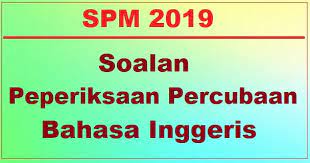 7/28/2019 english spm trial paper 1 marking scheme. Soalan Percubaan Bahasa Inggeris Spm 2019 Jawapan Melaka Bumi Gemilang