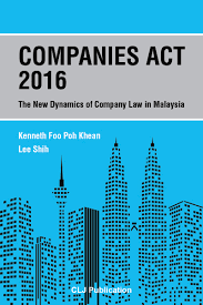 This was in response to the growing number of. Companies Act 2016 The New Dynamics Of Company Law In Malaysia Current Law Journal