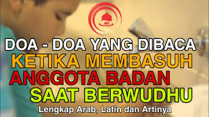 Seperti pada pembahasan sebelumnya, telah kami bahas semua hal yang berkaitan dengan wudhu dan bagaimana kedudukan wudhu tersebut pada setiap peribadahan,. Doa Doa Yang Dibaca Ketika Membasuh Anggota Badan Saat Berwudhu Lengkap Arab Latin Dan Artinya Youtube