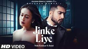 Neha Kakkar Releases Emotional Love Song Jinke Liye Ft Jaani B Praak Song Hindi Bollywood Songs Latest Song Lyrics